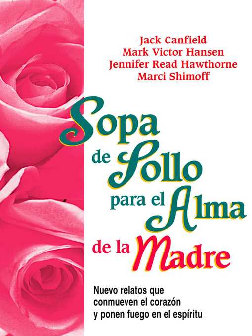 Title details for Sopa de Pollo para el Alma de la Madre by Jack Canfield - Available